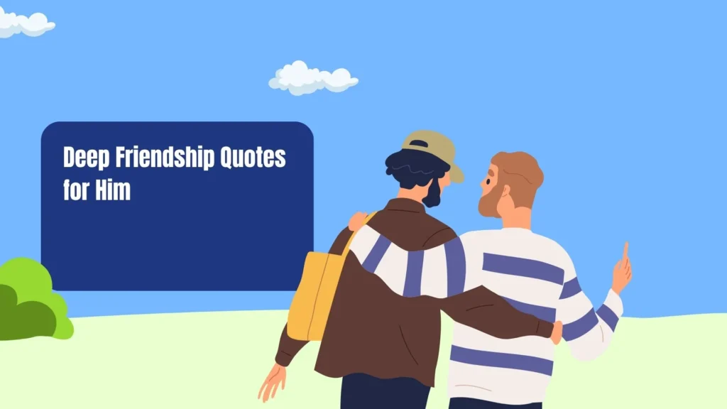 friendship quotes for him
