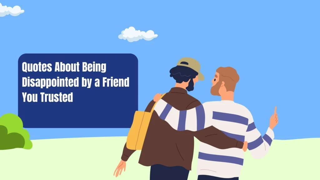 hurt disappointment broken friendship quotes