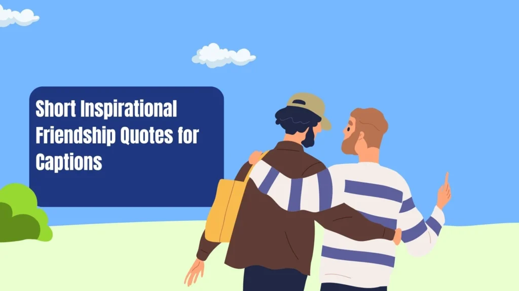 inspirational uplifting friendship quotes