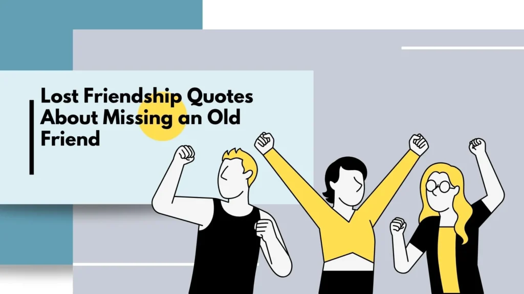 lost friendship quotes