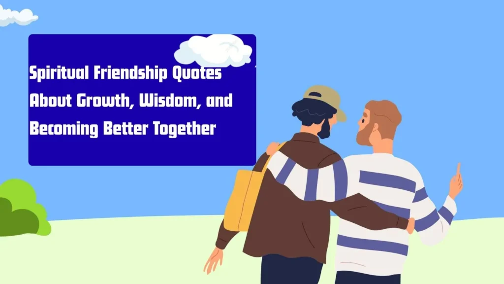spiritual friendship quotes