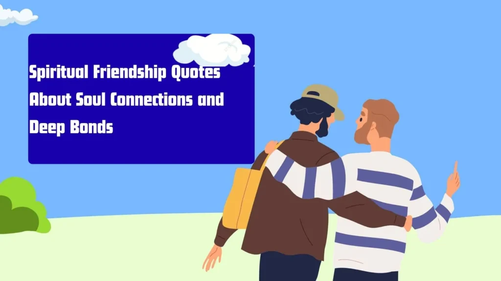 spiritual friendship quotes