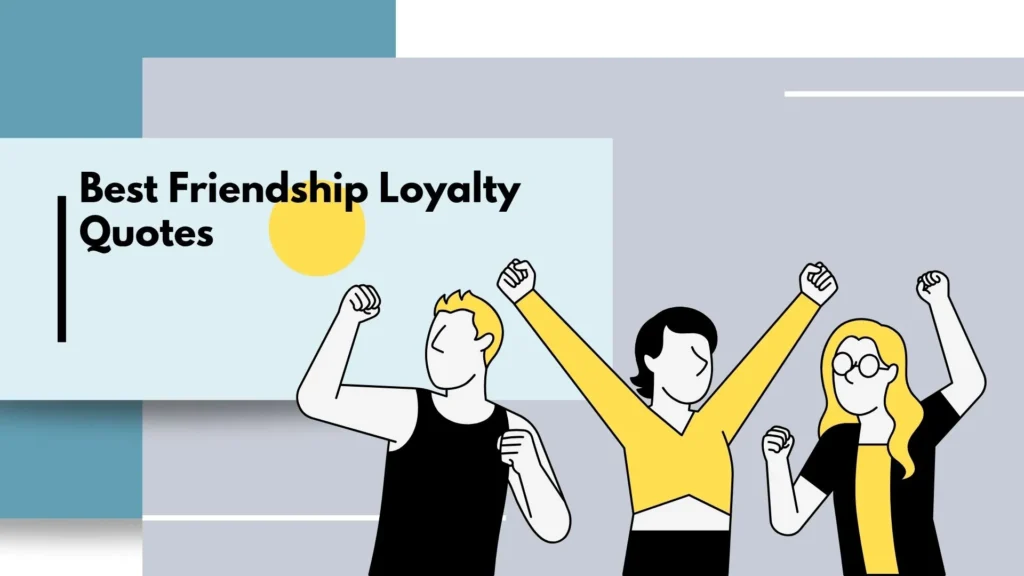 friendship loyalty quotes