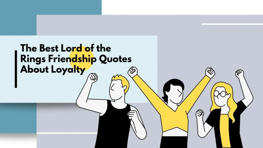 lord of the rings quotes friendship