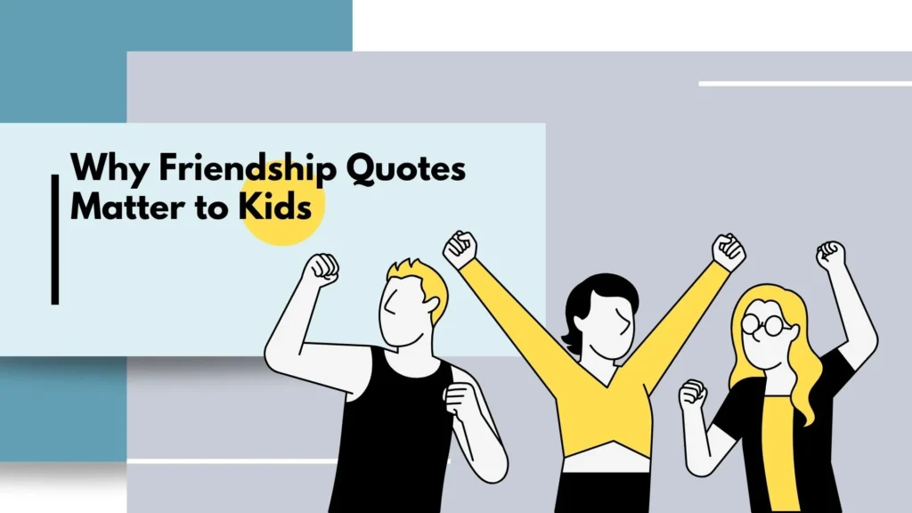 quotes about friendship for kids