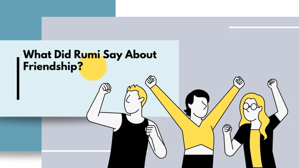 rumi quotes on friendship