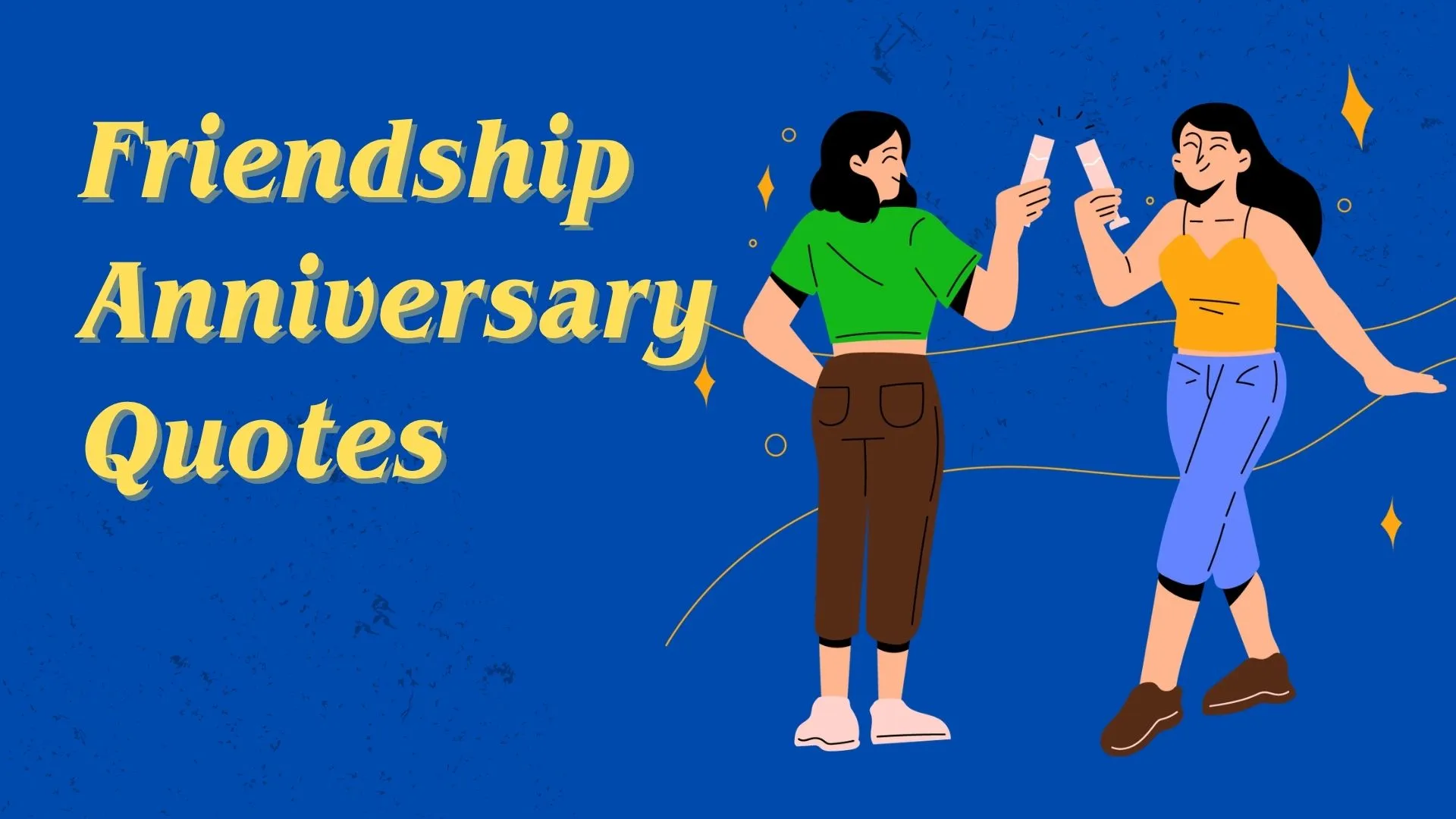 friendship anniversary quotes