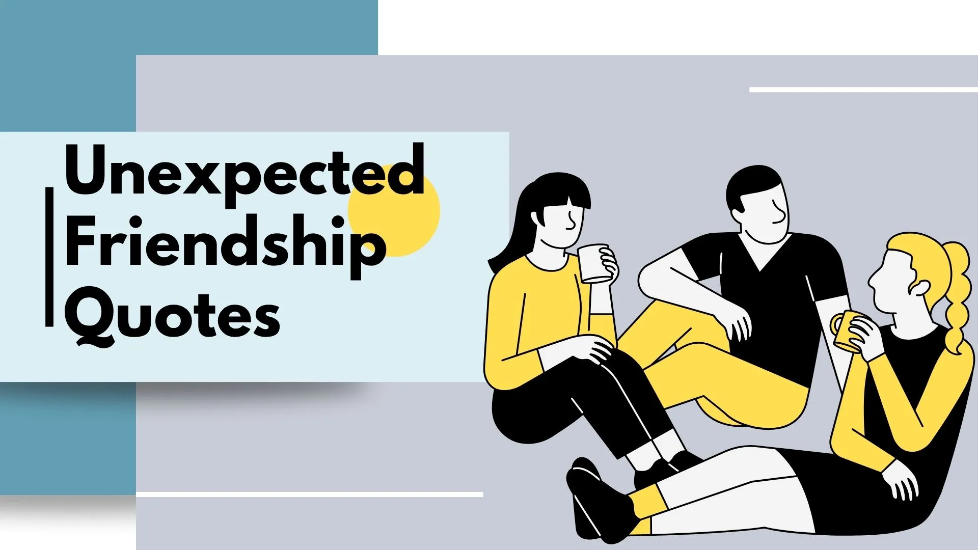unexpected friendship quotes